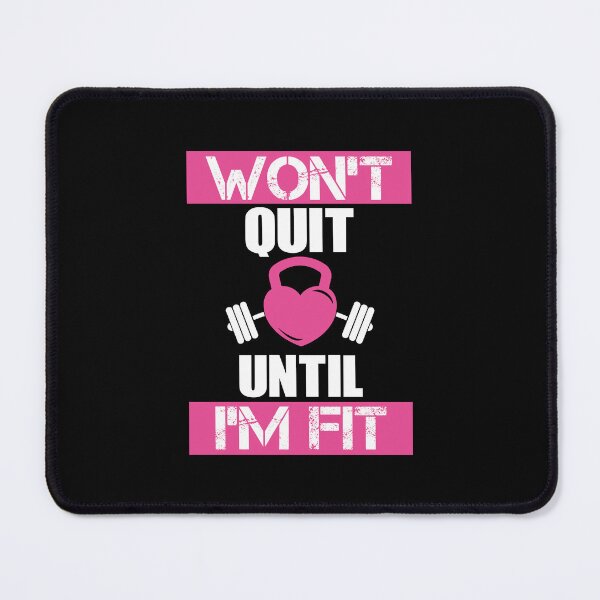 Item preview, Won't quit until im fit designed and sold by GymWearWorks.