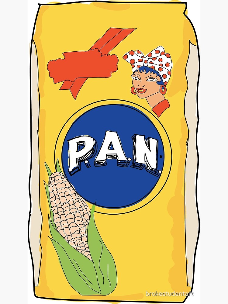 Harina Pan - Venezuelan Arepa Powder Poster for Sale by brokestudentart