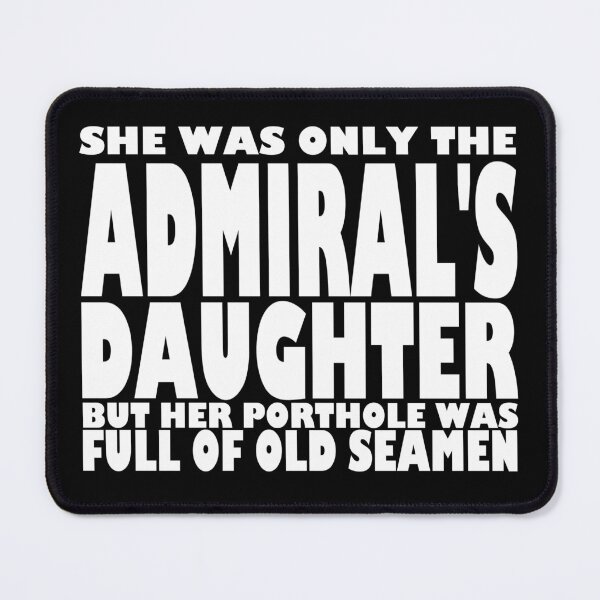 Item preview, Admiral's Daughter designed and sold by Obsceni-tees.