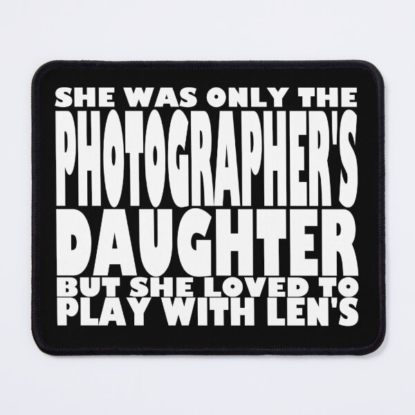 Item preview, Photographer's Daughter designed and sold by Obsceni-tees.