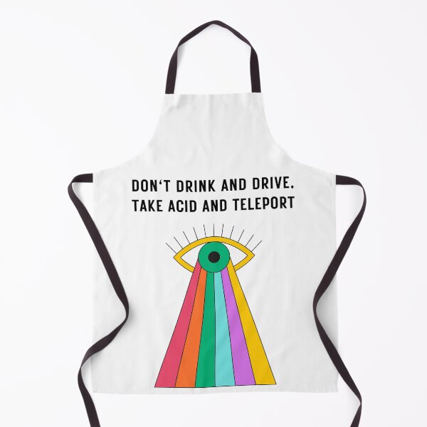 Item preview, Don't drink and drive. Take Acid and teleport designed and sold by Wantu1212.