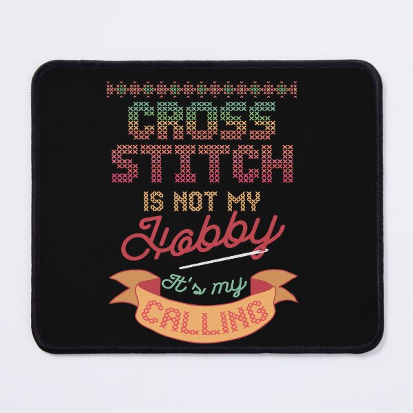 Item preview, Cross Stitch Is Not My Hobby It's My Calling | Needlepoint designed and sold by Dancing Dolphin Crafts.