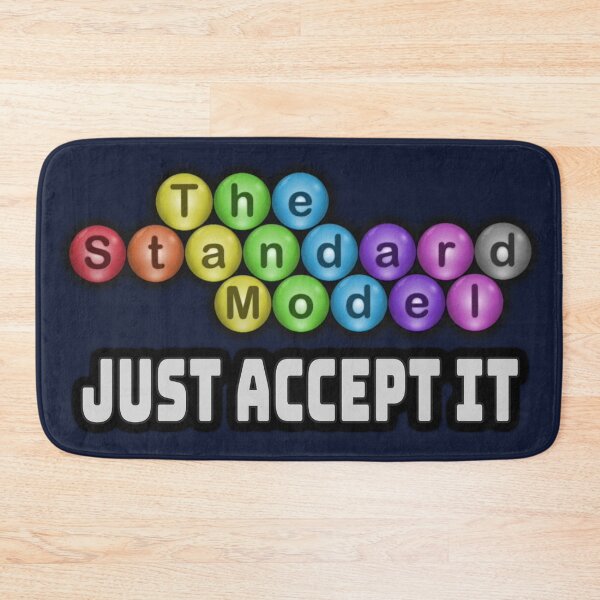 Item preview, The Standard Model - Just Accept It designed and sold by Fanarchist.