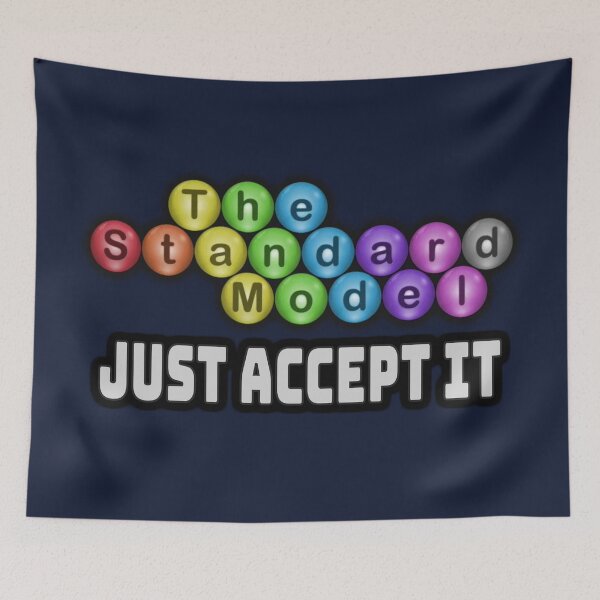 Item preview, The Standard Model - Just Accept It designed and sold by Fanarchist.