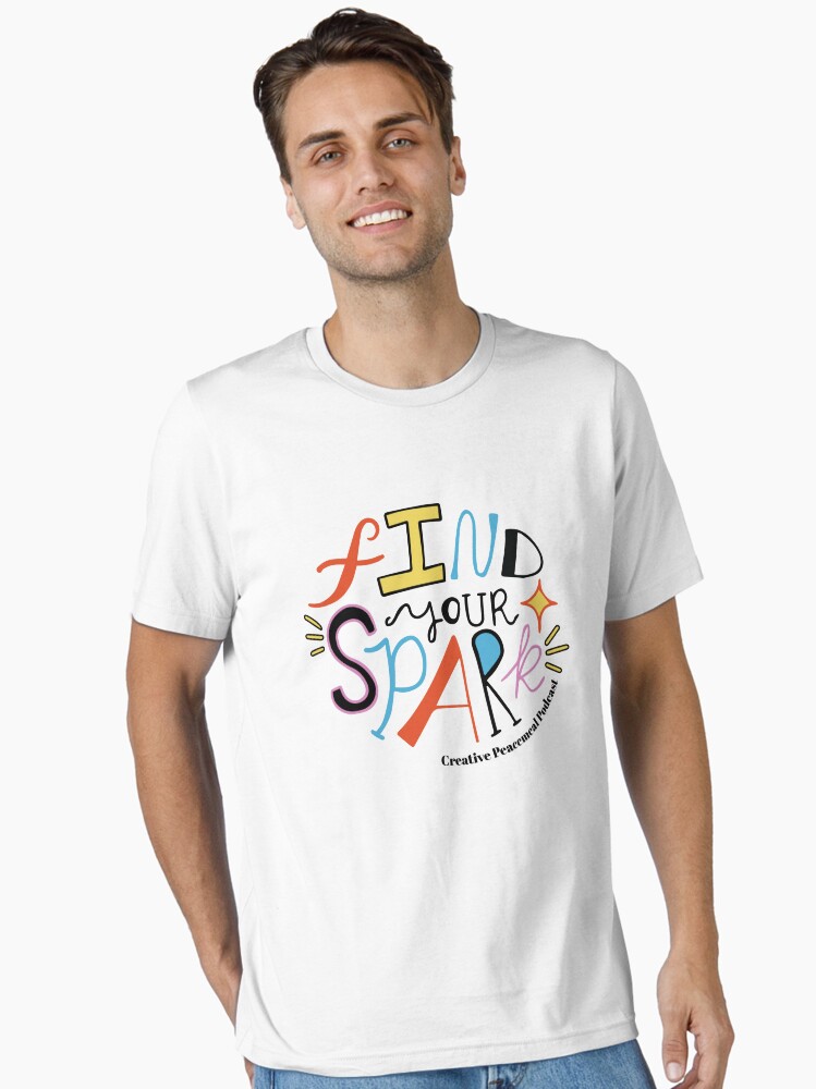 Thumbnail 2 of 7, Essential T-Shirt, Find your spark (colorful) designed and sold by CPPodcast.