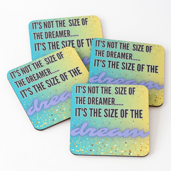 Item preview, It's Not the Size of the Dreamer… It's the Size of the Dream! designed and sold by SunMoonBeyond.