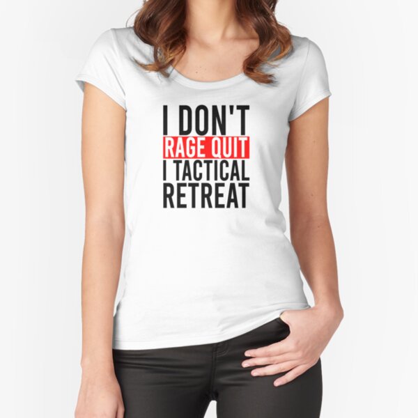 I don't rage quit I tactial retreat | Greeting Card