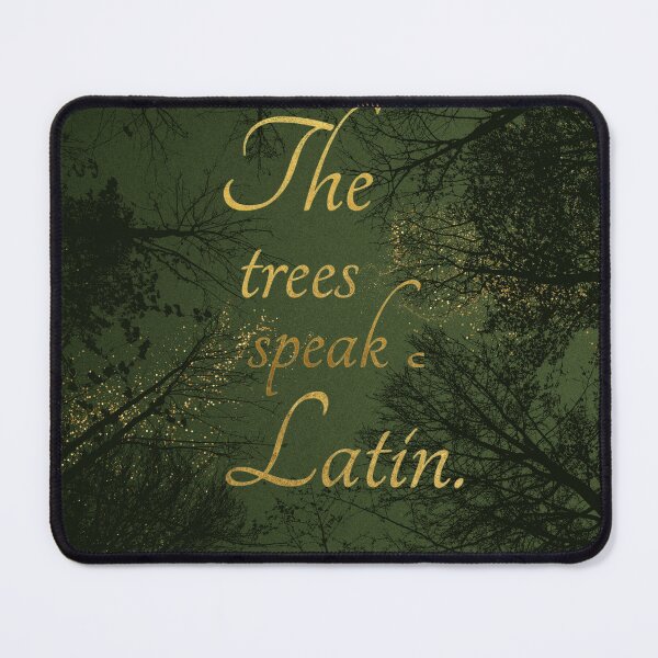 Item preview, The trees speak Latin. designed and sold by addict2reading.