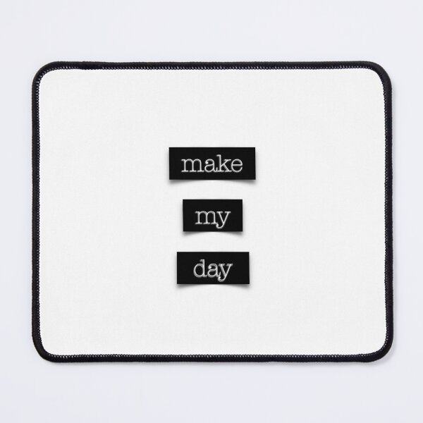 Item preview, Make My Day designed and sold by Adam Regester.