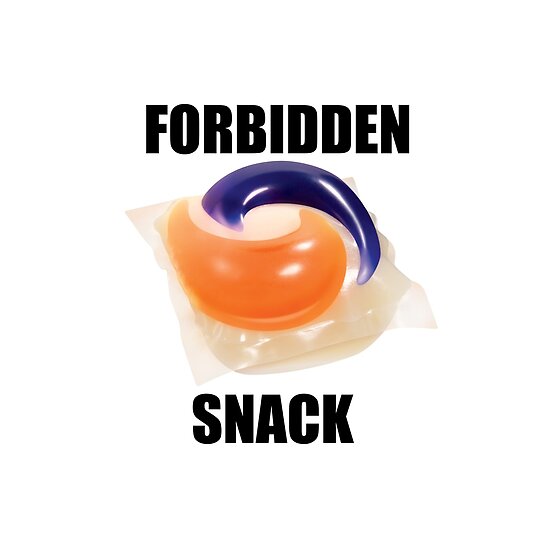 Tide Pod Forbidden Snack Meme Poster By Emilyjustkys Redbubble 0408