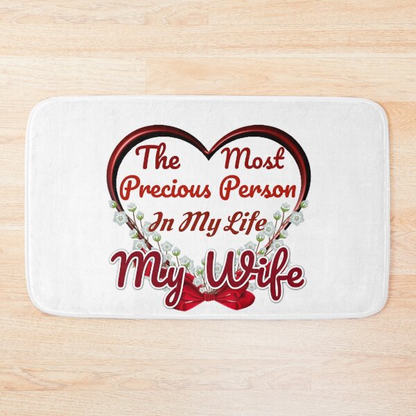 Item preview, The Most Precious Person In My Life "My Wife" designed and sold by Pebasfa.