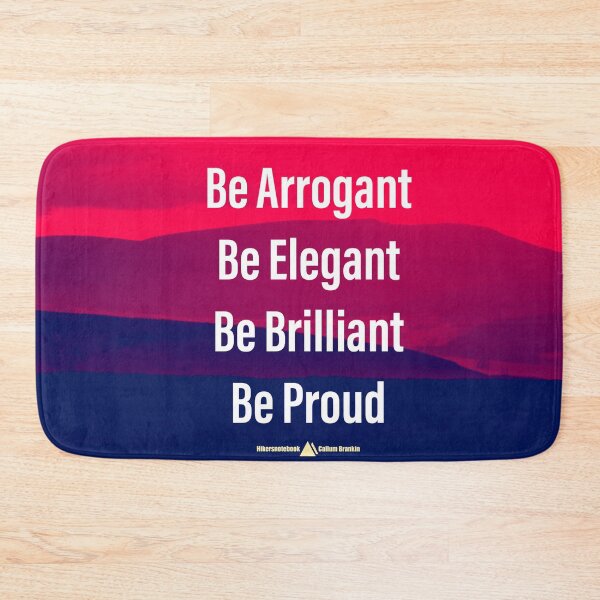 Item preview, Be Arrogant Be Elegant Be Brilliant Be Proud | Ambition - Matteo Tura | Brecon Beacons designed and sold by Callum Brankin.
