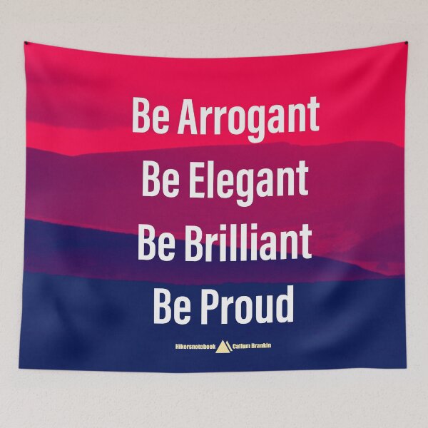 Item preview, Be Arrogant Be Elegant Be Brilliant Be Proud | Ambition - Matteo Tura | Brecon Beacons designed and sold by Callum Brankin.