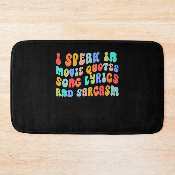 Item preview, Funny I Speak In Movie Quotes Song Lyrics and Sarcasm Humort Gift designed and sold by TMelonShop.