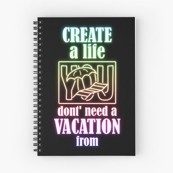 Item preview, Neon colored artwork - A life you don't need vacation from designed and sold by llooddroos.