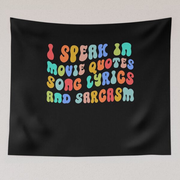 Item preview, Funny I Speak In Movie Quotes Song Lyrics and Sarcasm Humort Gift designed and sold by TMelonShop.