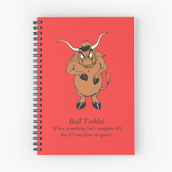 Item preview, Bull: Bull Tinkle! When something isn't complete BS but it's too close to ignore. designed and sold by SomeGuyLou.