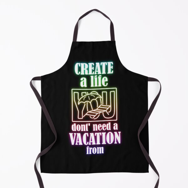 Item preview, Neon colored artwork - A life you don't need vacation from designed and sold by llooddroos.