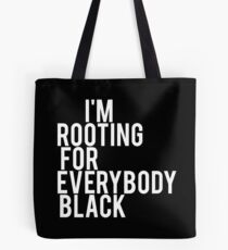 Bolsa de tela ESTOY ENRAIZÁNDOSE PARA TODOS NEGROS | BLANCO