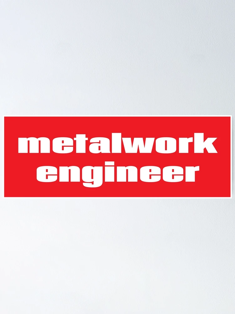 Thumbnail 1 of 3, Poster, Metalwork Engineer designed and sold by ProjectRobotics.