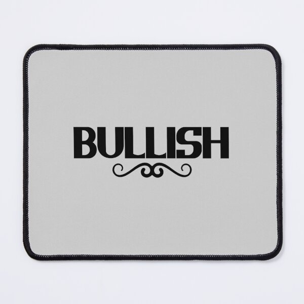 Item preview, Bullish - Bold Text designed and sold by Chubuter.