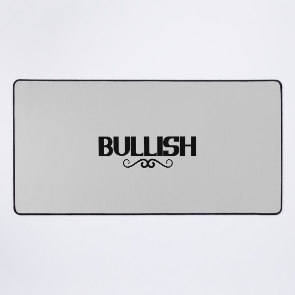 Item preview, Bullish - Bold Text designed and sold by Chubuter.