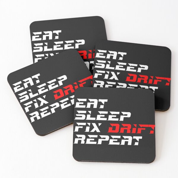 Item preview, EAT SLEEP FIX DRIFT REPEAT designed and sold by Djisalo.