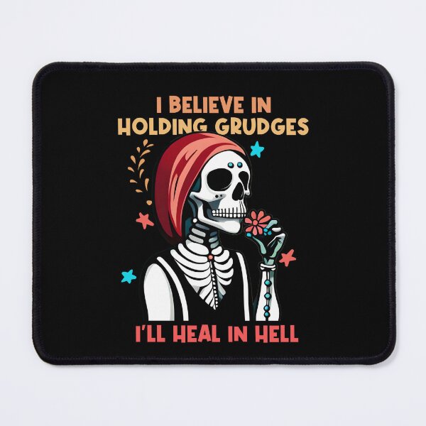 Item preview, i believe in holding grudges i'll heal in hell designed and sold by Night0wls.