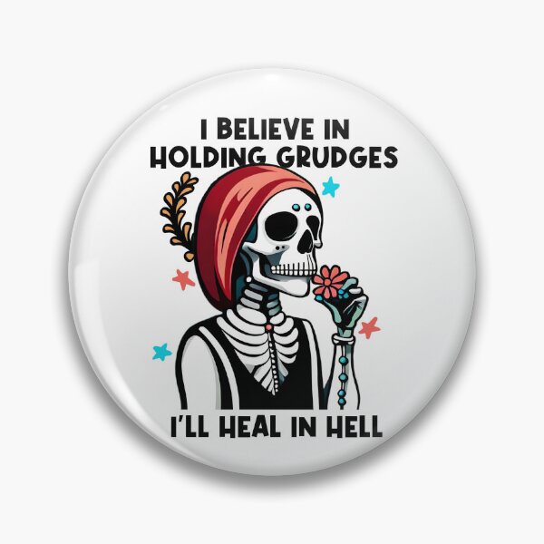 Item preview, i believe in holding grudges i'll heal in hell designed and sold by Night0wls.