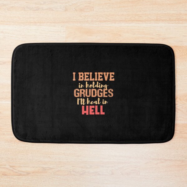 Item preview, believe in holding grudges i'll heal in hell designed and sold by Night0wls.