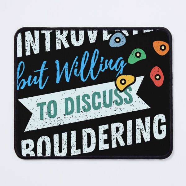 Item preview, Introverted but willing to discuss Bouldering designed and sold by cutefashion.