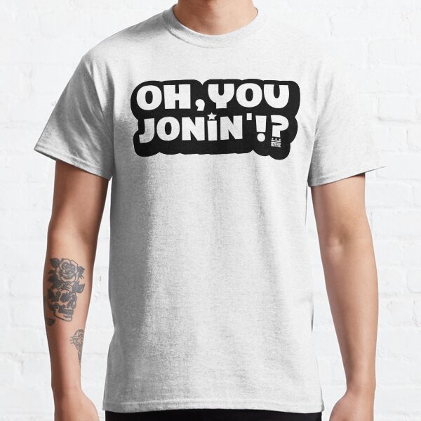 Oh You Jonin' (citizen) Classic T-Shirt