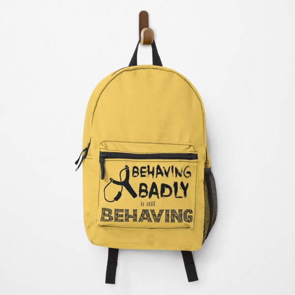 Item preview, Behaving Badly is Still Behaving (Black Text) designed and sold by GatorDesign.