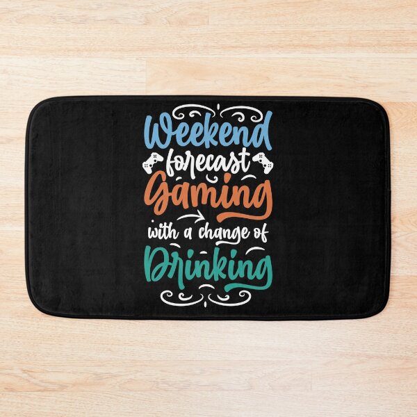 Item preview, weekend forecast gaming with a change of drinking designed and sold by I'm  Redz.