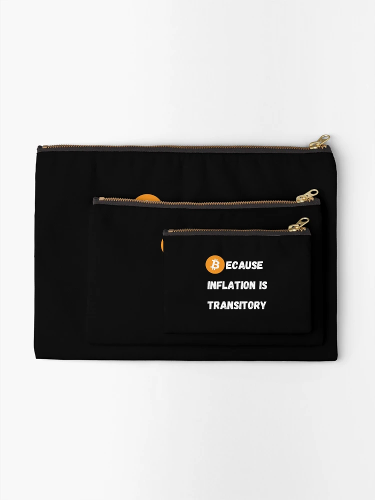 Thumbnail 2 of 4, Zipper Pouch, Bitcoin - Because Inflation Is Transitory Design designed and sold by RektRepublic.