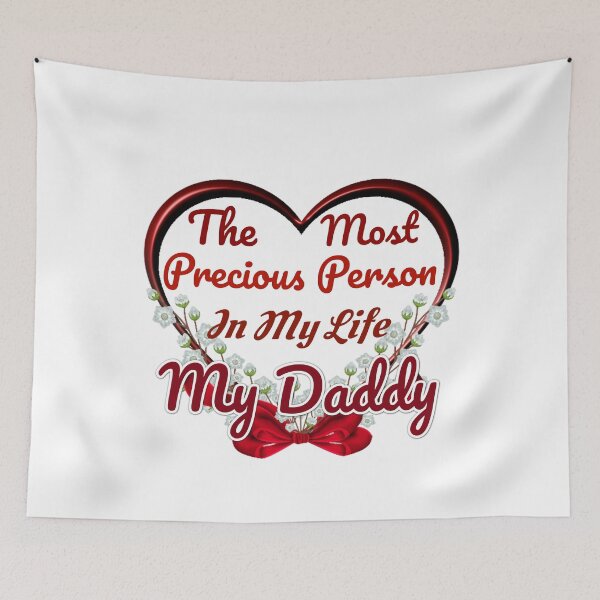 Item preview, The Most Precious Person In My Life "My Daddy"  designed and sold by Pebasfa.