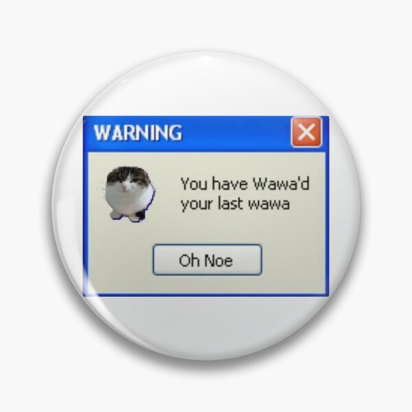 Item preview, WARNING You have Wawa'd your last wawa designed and sold by cocksnot.