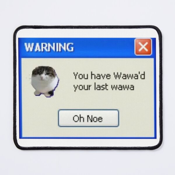 Item preview, WARNING You have Wawa'd your last wawa designed and sold by cocksnot.