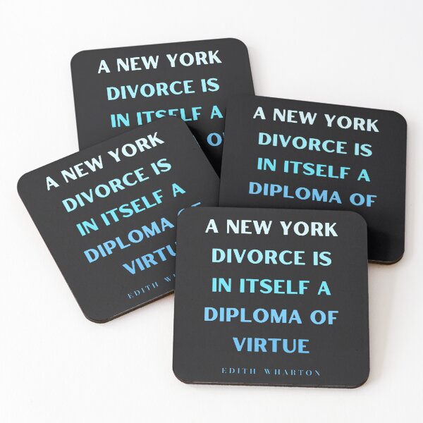 Item preview, Edith Wharton quote: A New York divorce is in itself a diploma of virtue designed and sold by artbleed.