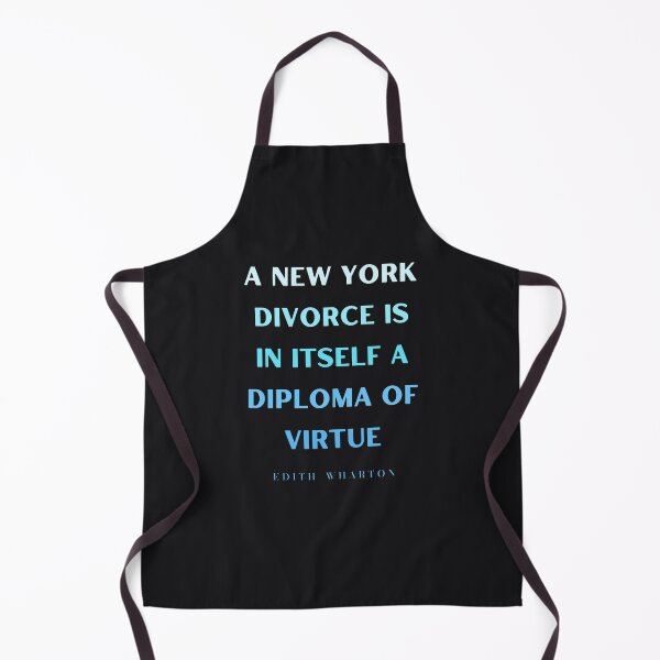 Item preview, Edith Wharton quote: A New York divorce is in itself a diploma of virtue designed and sold by artbleed.