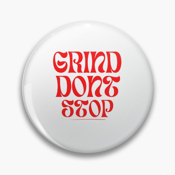 Item preview, Grind dont stop designed and sold by AlloutApparel.