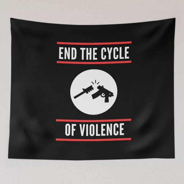 Item preview, end the cycle of violence designed and sold by meesara.