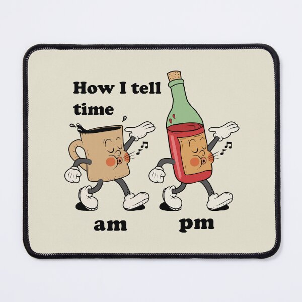 Item preview, How i tell time? Coffee and Wine designed and sold by ValentinaHramov.