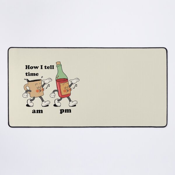Item preview, How i tell time? Coffee and Wine designed and sold by ValentinaHramov.