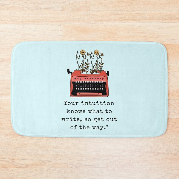 Item preview, Typewriter and  Ray Bradbury quote: Your intuition knows what to write, so get out of the way designed and sold by artbleed.