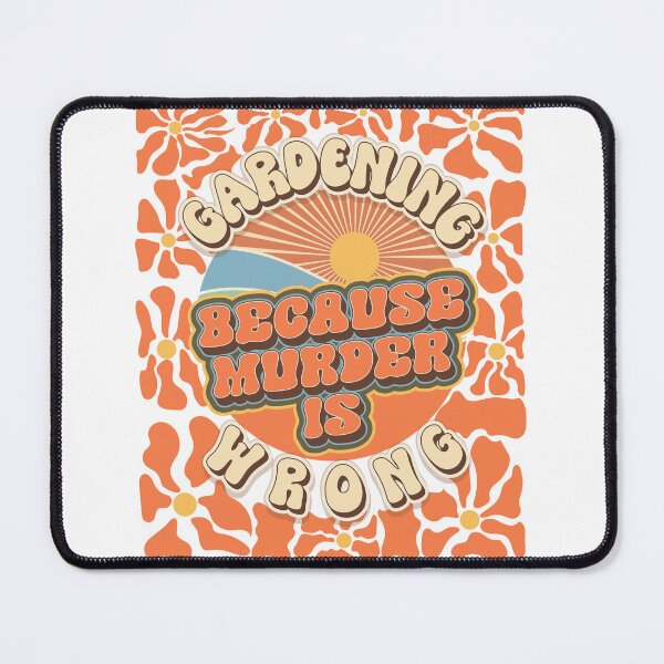 Item preview, Mother day plant lover groovy quote Gardening because murder is wrong designed and sold by HomeCoquette.