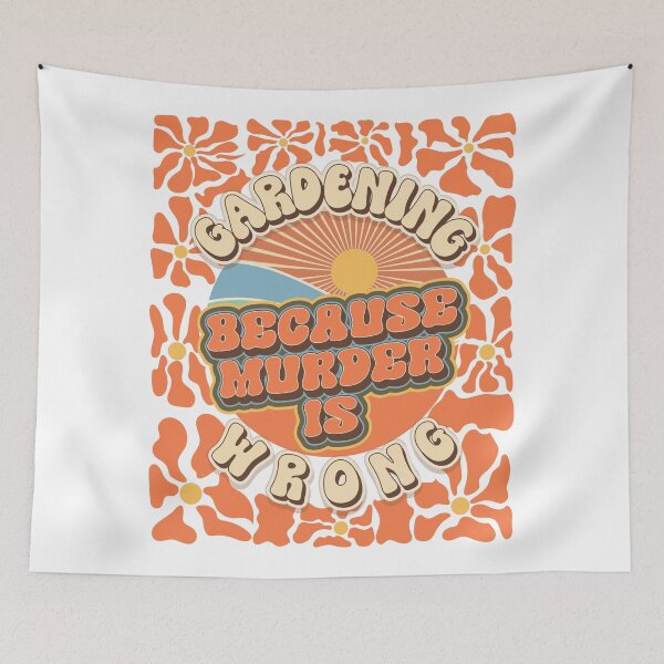 Item preview, Mother day  plant lover groovy quote Gardening because murder is wrong designed and sold by HomeCoquette.