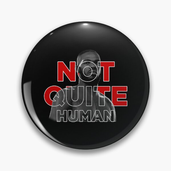 Item preview, Not Quite Human Jon Jones Graphic designed and sold by WisGraphiDesign.