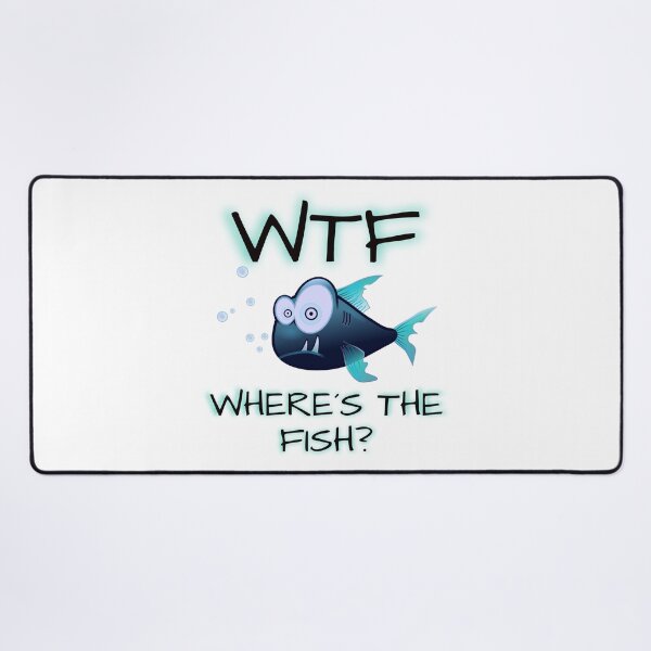 Item preview, WTF WHERE´S THE FISH? - FUNNY FISHING designed and sold by KatisDesign.