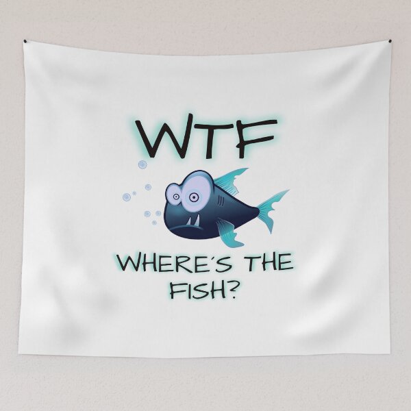 Item preview, WTF WHERE´S THE FISH? - FUNNY FISHING designed and sold by KatisDesign.